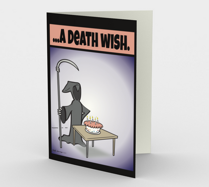 A Death Wish - greeting card