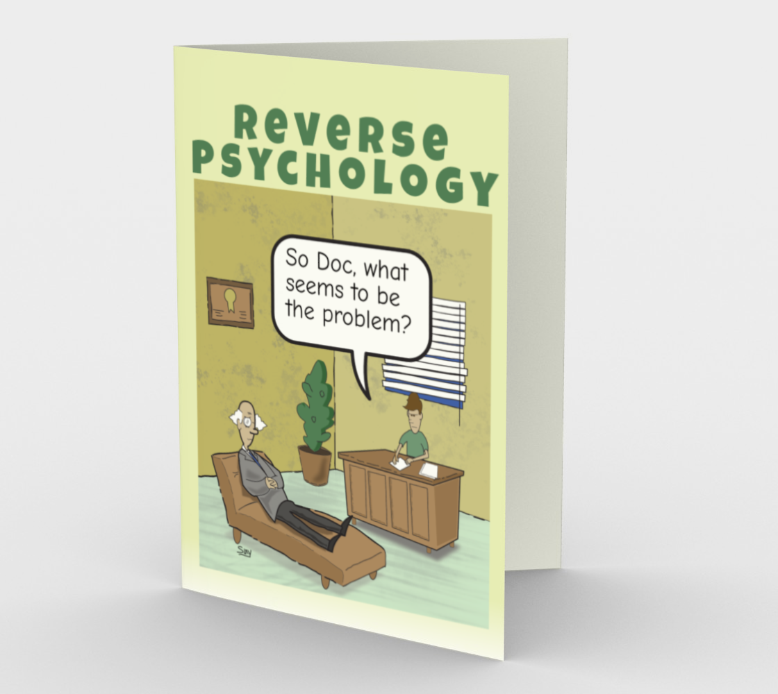 Reverse Psychology - Greeting Card